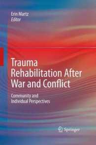 Trauma Rehabilitation after War and Conflict : Community and Individual Perspectives （2010）