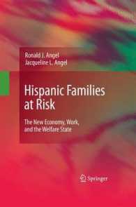 Hispanic Families at Risk : The New Economy, Work, and the Welfare State （2009）