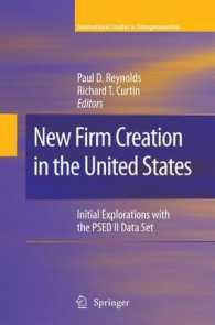 New Firm Creation in the United States : Initial Explorations with the PSED II Data Set (International Studies in Entrepreneurship) （2009）