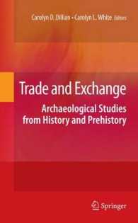 Trade and Exchange : Archaeological Studies from History and Prehistory （2010）