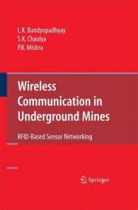 Wireless Communication in Underground Mines : RFID-based Sensor Networking （2010）