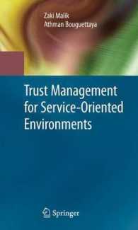 Trust Management for Service-Oriented Environments （2009）
