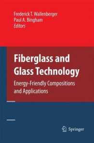 Fiberglass and Glass Technology : Energy-Friendly Compositions and Applications （2010）