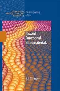Toward Functional Nanomaterials (Lecture Notes in Nanoscale Science and Technology) （2009）