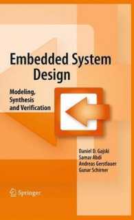 Embedded System Design : Modeling, Synthesis and Verification （2009）