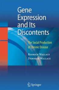 Gene Expression and Its Discontents : The Social Production of Chronic Disease （2010）