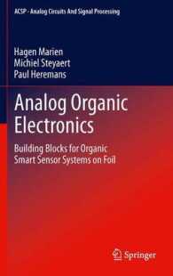 Analog Organic Electronics : Building Blocks for Organic Smart Sensor Systems on Foil (Analog Circuits and Signal Processing) （2013）