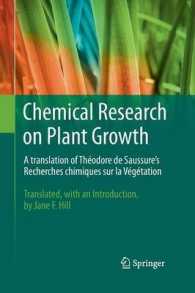 Chemical Research on Plant Growth : A Translation of Theodore de Saussure's Recherches Chimiques sur la Vegetation by Jane F. Hill （2013）