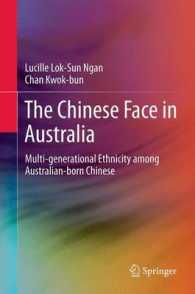 The Chinese Face in Australia : Multi-generational Ethnicity among Australian-born Chinese