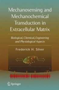 Mechanosensing and Mechanochemical Transduction in Extracellular Matrix : Biological, Chemical, Engineering, and Physiological Aspects （2006）