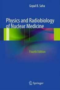 Physics and Radiobiology of Nuclear Medicine （4TH）