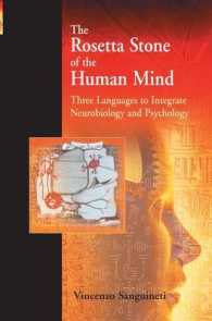 The Rosetta Stone of the Human Mind : Three languages to integrate neurobiology and psychology （2007）