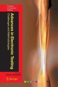 Advances in Electronic Testing : Challenges and Methodologies (Frontiers in Electronic Testing) （2006）