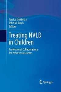 Treating NVLD in Children : Professional Collaborations for Positive Outcomes （2013）