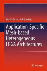 Application-Specific Mesh-based Heterogeneous FPGA Architectures （2011）