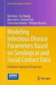 Modeling Infectious Disease Parameters Based on Serological and Social Contact Data : A Modern Statistical Perspective (Statistics for Biology and Health) （2012）