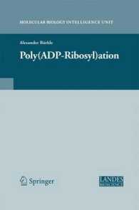 Poly(ADP-Ribosyl)ation (Molecular Biology Intelligence Unit) （2006）