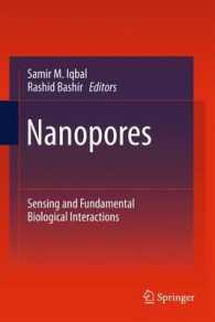 Nanopores : Sensing and Fundamental Biological Interactions （2011）