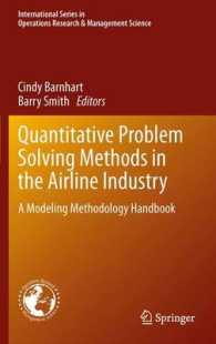 Quantitative Problem Solving Methods in the Airline Industry : A Modeling Methodology Handbook (International Series in Operations Research & Management Science) （2012）