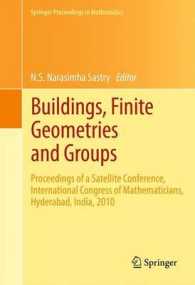 Buildings, Finite Geometries and Groups : Proceedings of a Satellite Conference, International Congress of Mathematicians, Hyderabad, India, 2010 (Springer Proceedings in Mathematics) （2012）