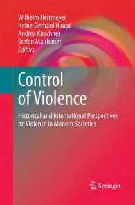 Control of Violence : Historical and International Perspectives on Violence in Modern Societies （2011）