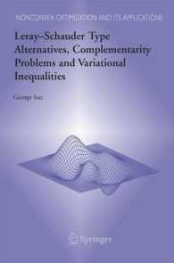 Leray-Schauder Type Alternatives, Complementarity Problems and Variational Inequalities (Nonconvex Optimization and Its Applications) （2006）