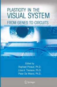 Plasticity in the Visual System : From Genes to Circuits （2006）