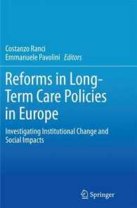Reforms in Long-Term Care Policies in Europe : Investigating Institutional Change and Social Impacts （2013）