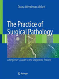 The Practice of Surgical Pathology : A Beginner's Guide to the Diagnostic Process （2008）