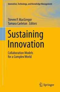 Sustaining Innovation : Collaboration Models for a Complex World (Innovation, Technology, and Knowledge Management) （2012）