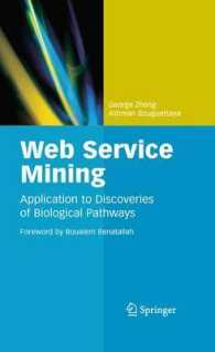 Web Service Mining : Application to Discoveries of Biological Pathways （2010）