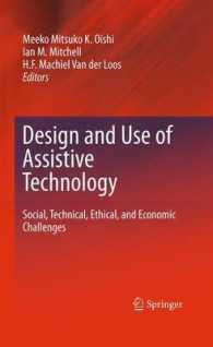 Design and Use of Assistive Technology : Social, Technical, Ethical, and Economic Challenges （2010）
