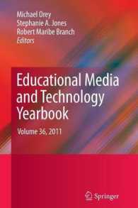 Educational Media and Technology Yearbook : Volume 36, 2011 (Educational Media and Technology Yearbook) （2012）