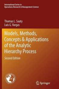 Models, Methods, Concepts & Applications of the Analytic Hierarchy Process (International Series in Operations Research & Management Science) （2ND）