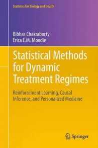 Statistical Methods for Dynamic Treatment Regimes : Reinforcement Learning, Causal Inference, and Personalized Medicine (Statistics for Biology and Health) （2013）