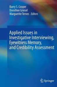 Applied Issues in Investigative Interviewing, Eyewitness Memory, and Credibility Assessment （2013）