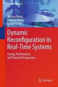 Dynamic Reconfiguration in Real-Time Systems : Energy, Performance, and Thermal Perspectives (Embedded Systems) （2013）