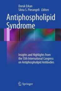 Antiphospholipid Syndrome : Insights and Highlights from the 13th International Congress on Antiphospholipid Antibodies （2012）