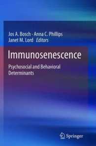 Immunosenescence : Psychosocial and Behavioral Determinants （2013）