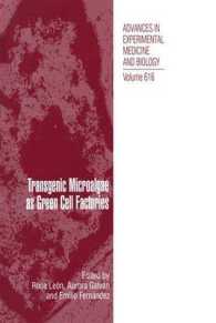 Transgenic Microalgae as Green Cell Factories （2007）