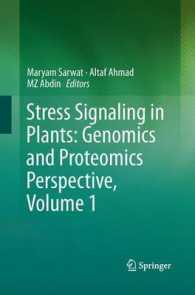 Stress Signaling in Plants: Genomics and Proteomics Perspective, Volume 1 （2013）