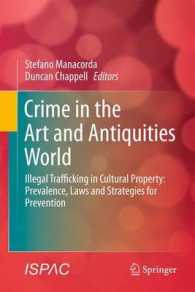 Crime in the Art and Antiquities World : Illegal Trafficking in Cultural Property （2011）