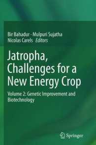 Jatropha, Challenges for a New Energy Crop : Volume 2: Genetic Improvement and Biotechnology （2013）