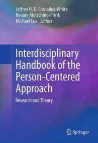 Interdisciplinary Handbook of the Person-Centered Approach : Research and Theory （2013）