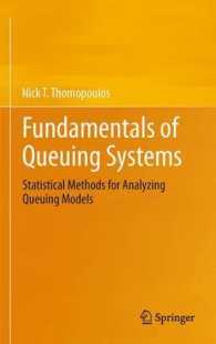 Fundamentals of Queuing Systems : Statistical Methods for Analyzing Queuing Models （2012）