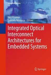 Integrated Optical Interconnect Architectures for Embedded Systems (Embedded Systems) （2013）