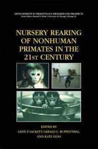 Nursery Rearing of Nonhuman Primates in the 21st Century (Developments in Primatology: Progress and Prospects) （2006）