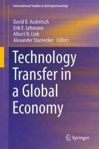 Technology Transfer in a Global Economy (International Studies in Entrepreneurship) （2012）