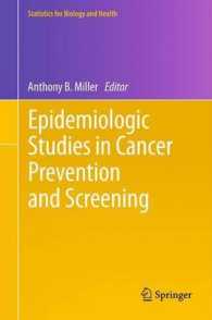 Epidemiologic Studies in Cancer Prevention and Screening (Statistics for Biology and Health) （2013）