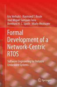 Formal Development of a Network-Centric RTOS : Software Engineering for Reliable Embedded Systems （2011）